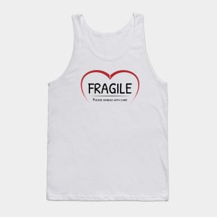 Fragile heart - please handle with care (Dark text) Tank Top